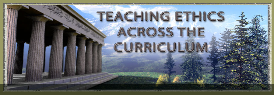 Teaching Ethics Across The Curriculum